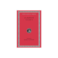 Harvard university press On Stilicho’s Consulship 2–3. Panegyric on the Sixth Consulship of Honorius. The Gothic War. Shorter Poems. Rape of Pros...