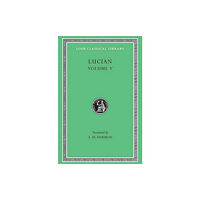 Harvard university press The Passing of Peregrinus. The Runaways. Toxaris or Friendship. The Dance. Lexiphanes. The Eunuch. Astrology. The Mistak...