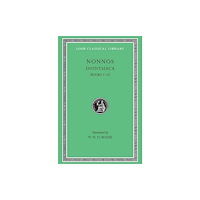 Harvard university press Dionysiaca, Volume I (inbunden, eng)