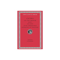 Harvard university press On the Orator: Book 3. On Fate. Stoic Paradoxes. Divisions of Oratory (inbunden, eng)