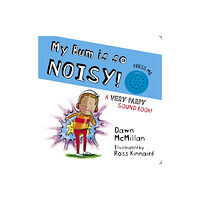 Scholastic My Bum is SO Noisy! Sound Book (inbunden, eng)