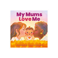 Scholastic My Mums Love Me (BB) (häftad, eng)