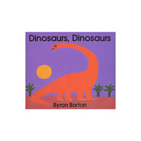 Harpercollins publishers inc Dinosaurs, Dinosaurs Board Book (bok, board book, eng)