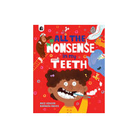 Quarto Publishing Plc All the Nonsense in my Teeth (häftad, eng)