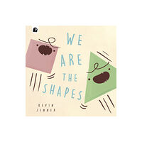 Quarto Publishing Plc We Are the Shapes (häftad, eng)