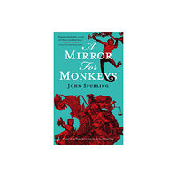 Duckworth Books A Mirror for Monkeys (inbunden, eng)