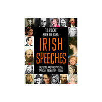 Gill The Pocket Book of Great Irish Speeches (inbunden, eng)