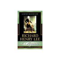 Bloomsbury Publishing PLC Richard Henry Lee of Virginia (inbunden, eng)