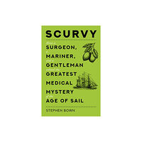 The History Press Ltd Scurvy (häftad, eng)