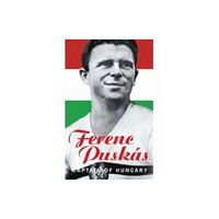 The History Press Ltd Ferenc Puskas (häftad, eng)