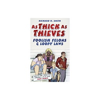 The History Press Ltd As Thick As Thieves (inbunden, eng)