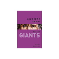 The History Press Ltd Giuseppe Verdi: pocket GIANTS (häftad, eng)