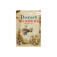 The History Press Ltd Dorset Murders (häftad, eng)