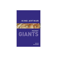 The History Press Ltd King Arthur: pocket GIANTS (häftad, eng)