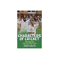The History Press Ltd Characters of Cricket (häftad, eng)