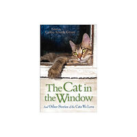 Baker publishing group The Cat in the Window – And Other Stories of the Cats We Love (häftad, eng)