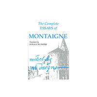 Stanford university press The Complete Essays of Montaigne (häftad, eng)