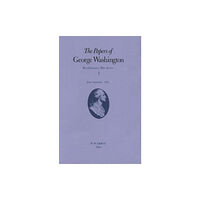 University of Virginia Press The Papers of George Washington v.1; Revolutionary War Series;June-Sept.1775 (inbunden, eng)