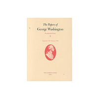 University of Virginia Press The Papers of George Washington v.9; Presidential Series;September 1791-February 1792 (inbunden, eng)