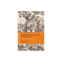 Northwestern university press Shakespeare's Legal Ecologies (inbunden, eng)