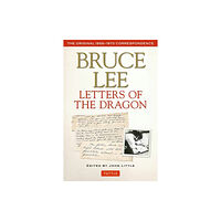 Tuttle Publishing Bruce Lee Letters of the Dragon (häftad, eng)