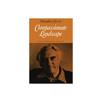 University of Toronto Press Compassionate Landscape (häftad, eng)