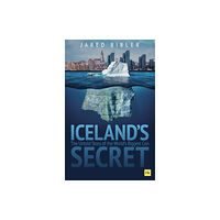 Harriman House Publishing Iceland's Secret (inbunden, eng)