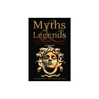 Flame Tree Publishing Myths & Legends (inbunden, eng)