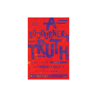 Intervarsity press A Sojourner`s Truth – Choosing Freedom and Courage in a Divided World (häftad, eng)