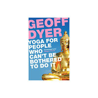 Canongate Books Yoga for People Who Can't Be Bothered to Do It (häftad, eng)