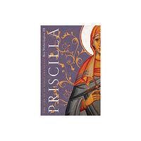 IVP Academic Priscilla – The Life of an Early Christian (häftad, eng)