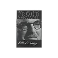 Kent State University Press Proud Servant (inbunden, eng)