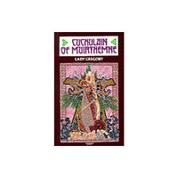 Colin Smythe Ltd Cuchulain of Muirthemne (häftad, eng)