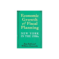 Taylor & francis inc Economic Growth and Fiscal Planning in New York (inbunden, eng)
