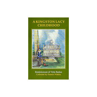 The Dovecote Press A Kingston Lacy Childhood (häftad, eng)