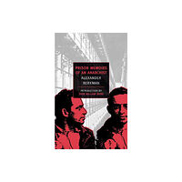 The New York Review of Books, Inc Prison Memoirs Of An Anarchist (häftad, eng)