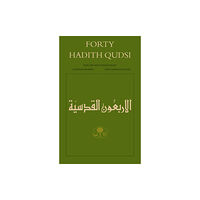 The Islamic Texts Society Forty Hadith Qudsi (häftad, eng)