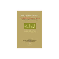 The Islamic Texts Society Ibn Qayyim al-Jawziyya on the Invocation of God (häftad, eng)