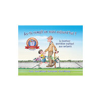 Bucket Fillosophy As-tu rempli un seau aujourd'hui?: Le bonheur quotidien explique aux enfants (häftad, fre)