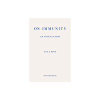 Fitzcarraldo Editions On Immunity: An Inoculation (häftad, eng)