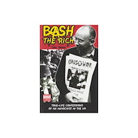 Tangent Books Bash the Rich (häftad, eng)