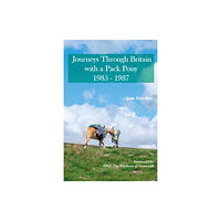 Wagtail Press Journeys Through Britain with a Pack Pony (häftad, eng)