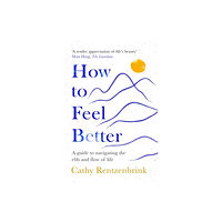 Pan Macmillan How to Feel Better (häftad, eng)