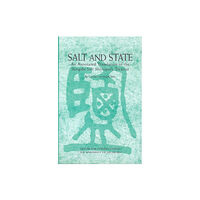 The University of Michigan Press Salt and State (inbunden, eng)