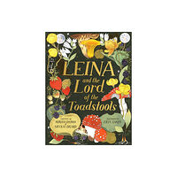 Hachette Children's Group Leina and the Lord of the Toadstools (häftad, eng)