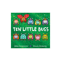 Hachette Children's Group Ten Little Bugs (häftad, eng)