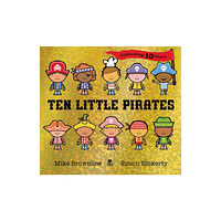 Hachette Children's Group Ten Little Pirates 10th Anniversary Edition (häftad, eng)