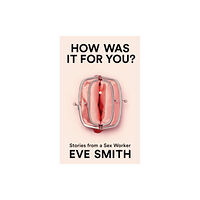 Pan Macmillan How Was It for You? (inbunden, eng)