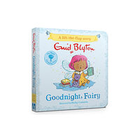 Hachette Children's Group The Magic Faraway Tree: Goodnight, Fairy (bok, board book, eng)