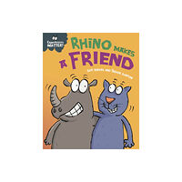 Hachette Children's Group Experiences Matter: Rhino Makes a Friend (häftad, eng)